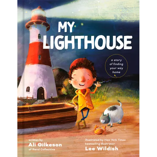My Lighthouse: A Story of Finding Your Way Home - Hardcover