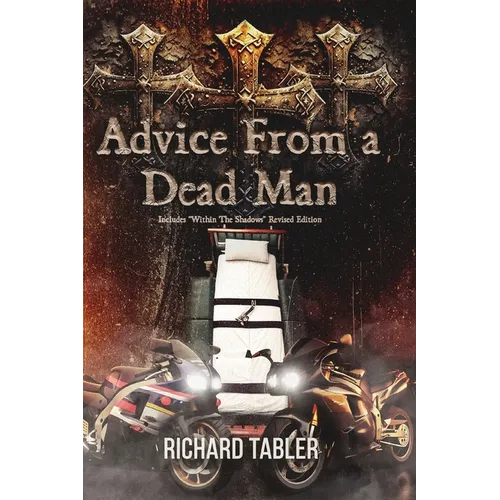 Advice From a Dead Man - Paperback