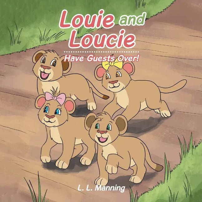 Louie and Loucie: Have Guests Over! - Paperback