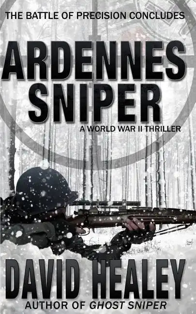 Ardennes Sniper: A World War II Thriller - Paperback