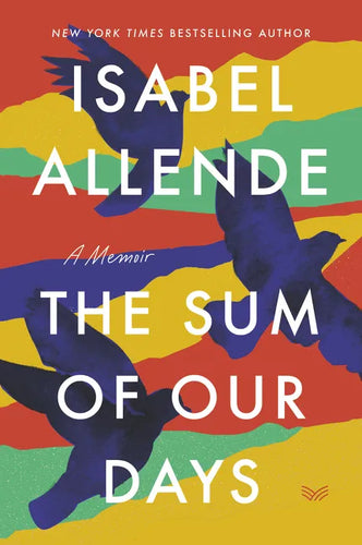 The Sum of Our Days: A Memoir - Paperback