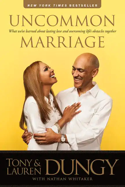 Uncommon Marriage: What We've Learned about Lasting Love and Overcoming Life's Obstacles Together - Paperback