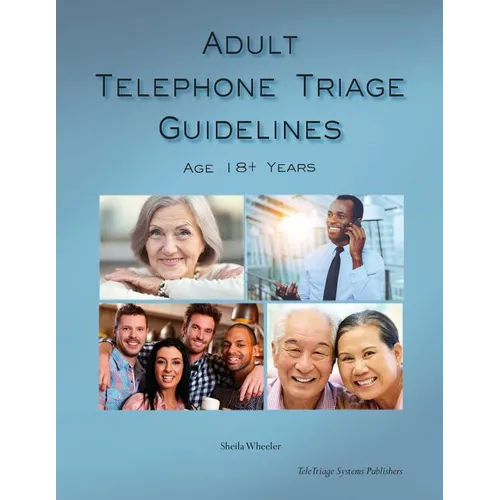Adult Telephone Triage Guidelines, Age 18+ Years - Paperback