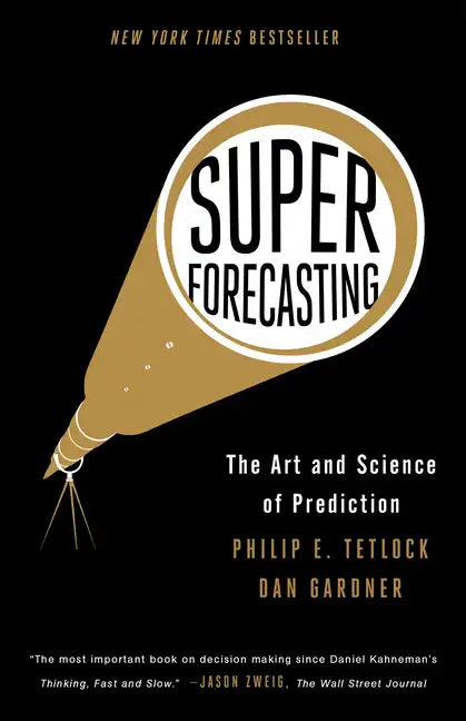 Superforecasting: The Art and Science of Prediction - Paperback