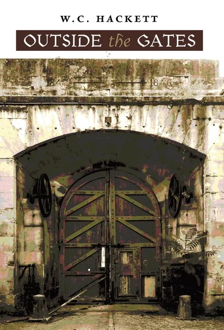 Outside the Gates - Hardcover