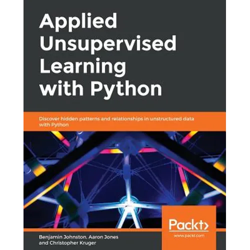 Applied Unsupervised Learning with Python - Paperback