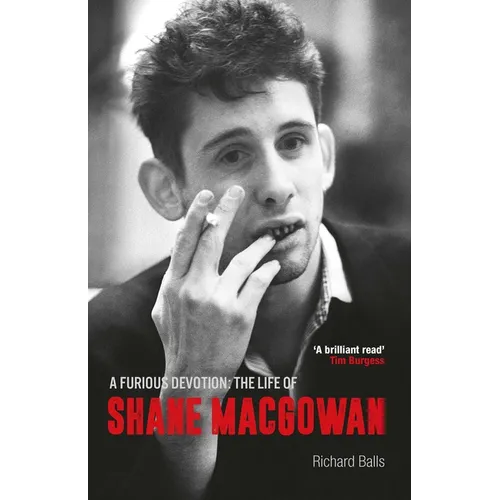 A Furious Devotion: The Life of Shane Macgowan - Paperback