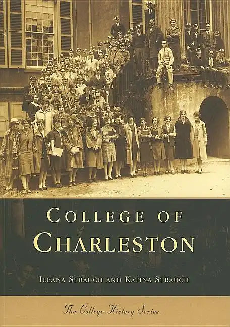 College of Charleston - Paperback