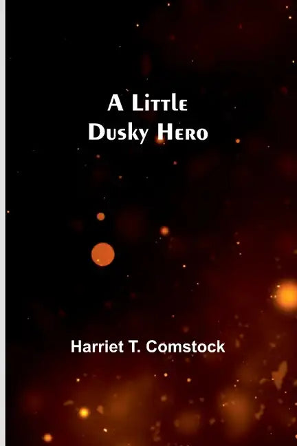 A Little Dusky Hero - Paperback