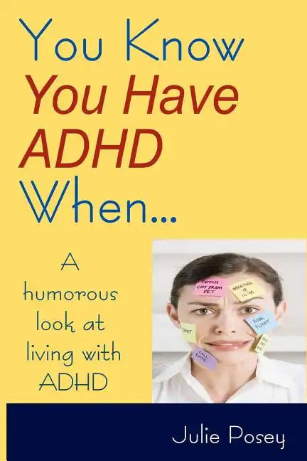 You Know You Have ADHD When... - Paperback