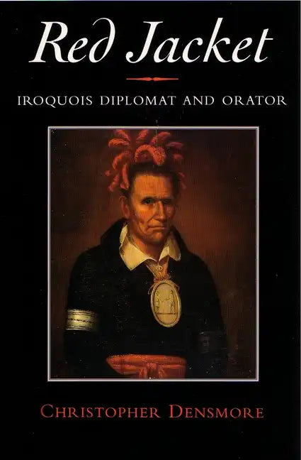 Red Jacket: Iroquois Diplomat and Orator - Paperback