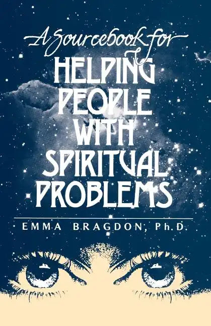 A Sourcebook for Helping People with Spiritual Problems - Paperback