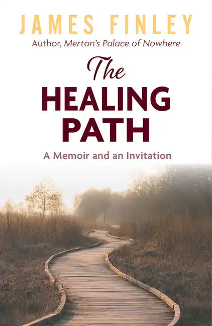 The Healing Path: A Memoir and an Invitation - Paperback