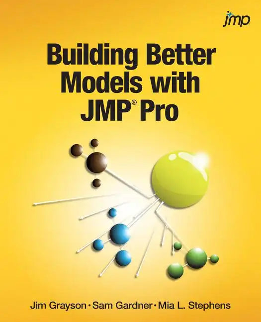 Building Better Models with JMP Pro - Paperback
