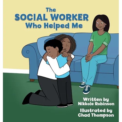 The Social Worker Who Helped Me - Hardcover