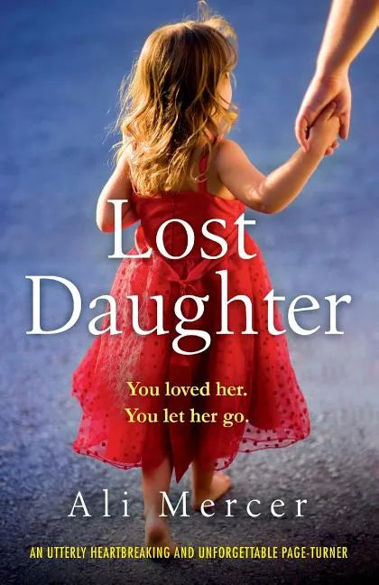 Lost Daughter: An utterly heartbreaking and unforgettable page-turner - Paperback
