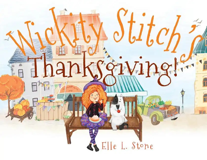 Wickity Stitch's Thanksgiving! - Paperback