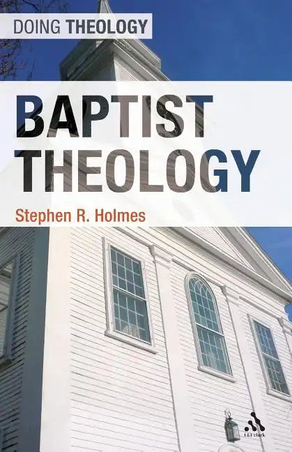 Baptist Theology - Paperback
