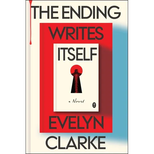 The Ending Writes Itself - Hardcover