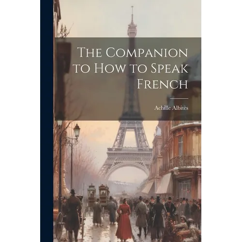 The Companion to How to Speak French - Paperback