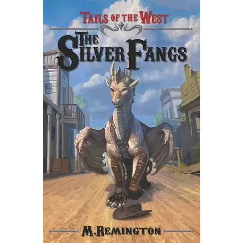 Tails of the West: The Silver Fangs - Paperback