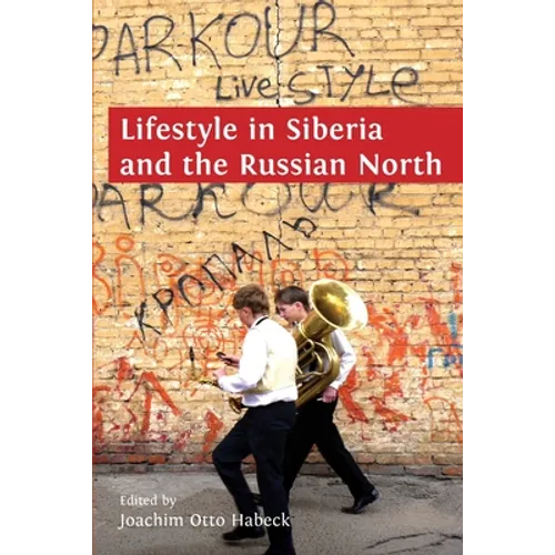 Lifestyle in Siberia and the Russian North - Paperback