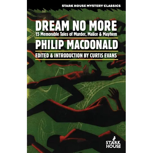 Dream No More: 15 Memorable Tales of Murder, Malice & Mayhem - Paperback