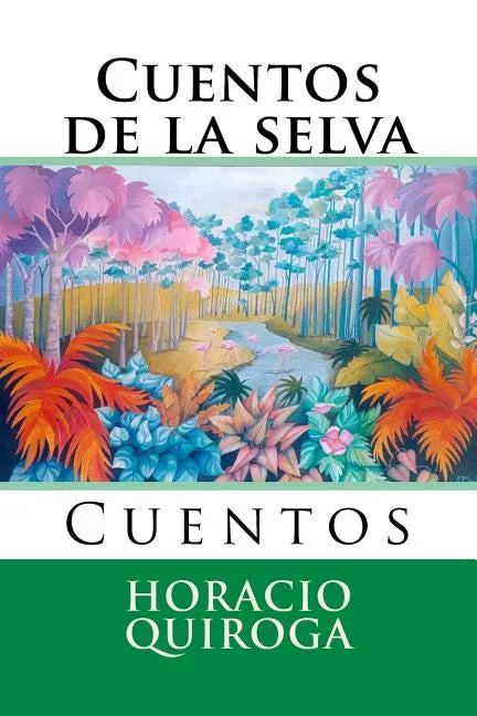 Cuentos de la selva: Cuentos - Paperback