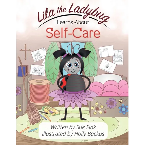 Lila the Ladybug Learns Self-Care - Paperback