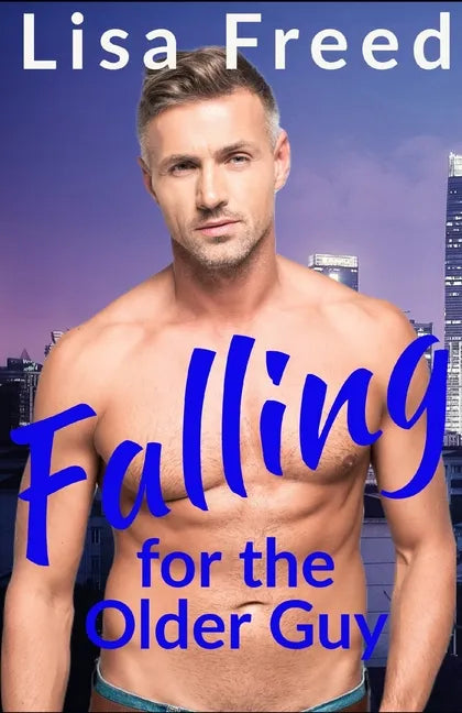 Falling for the Older Guy: An Age Gap Romance - Paperback