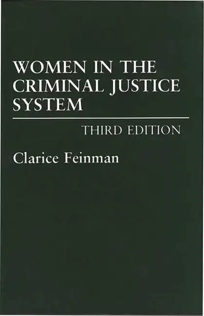 Women in the Criminal Justice System - Paperback