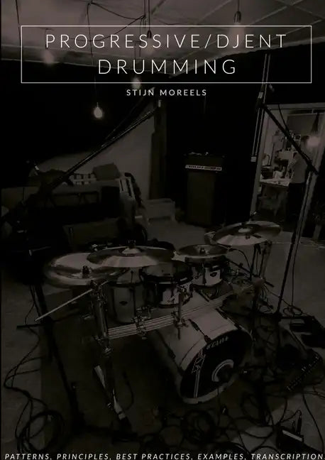 Progressive/Djent Drumming - Paperback