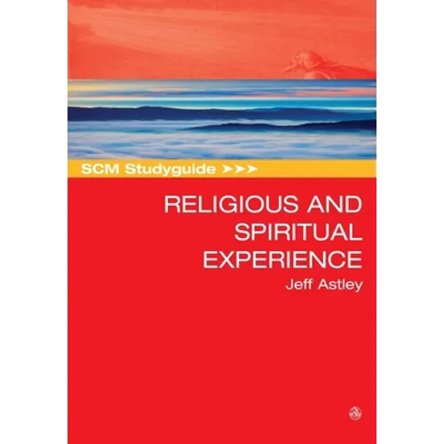 SCM Studyguide to Religious and Spiritual Experience - Paperback