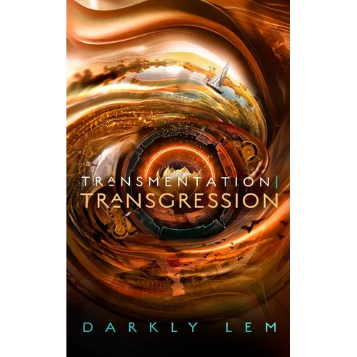 Transmentation Transgression: Or, a Spark on the Eve of the Five Hundred Year Burn - Hardcover
