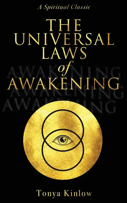 The Universal Laws of Awakening: A Spiritual Classic - Paperback