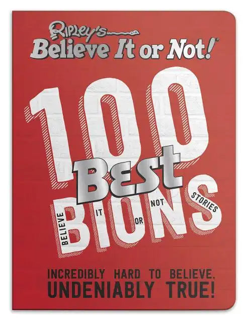 Ripley's Believe It or Not! 100 Best Bions - Paperback