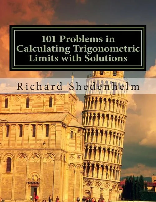 101 Problems in Calculating Trigonometric Limits with Solutions - Paperback