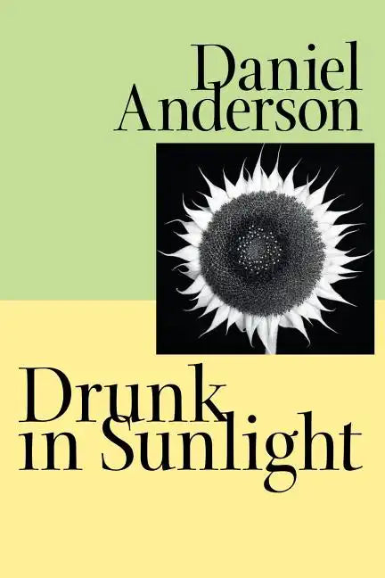 Drunk in Sunlight - Paperback