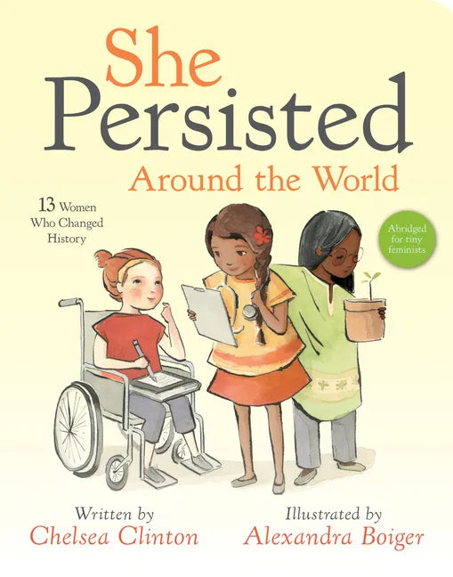 She Persisted Around the World: 13 Women Who Changed History - Board Book