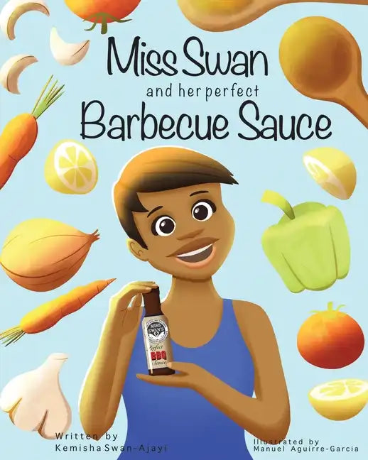 Miss Swan and her perfect Barbecue Sauce - Paperback