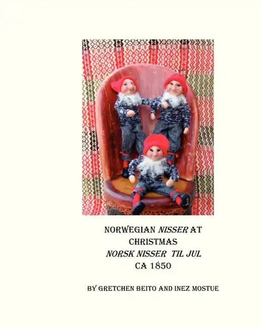 Norwegian Nisser at Christmas: As It Was Before - Paperback