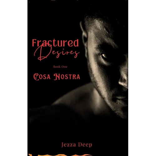 Fractured Desires: Cosa Nostra - Paperback