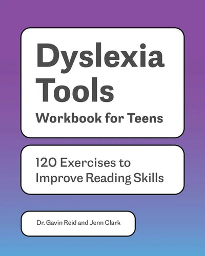 Dyslexia Tools Workbook for Teens: 120 Exercises to Improve Reading Skills - Paperback