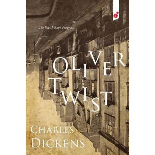 Oliver Twist: or, The Parish Boy's Progress - Paperback