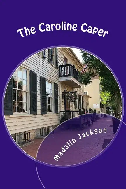 The Caroline Caper: A Writers Block Mystery - Paperback