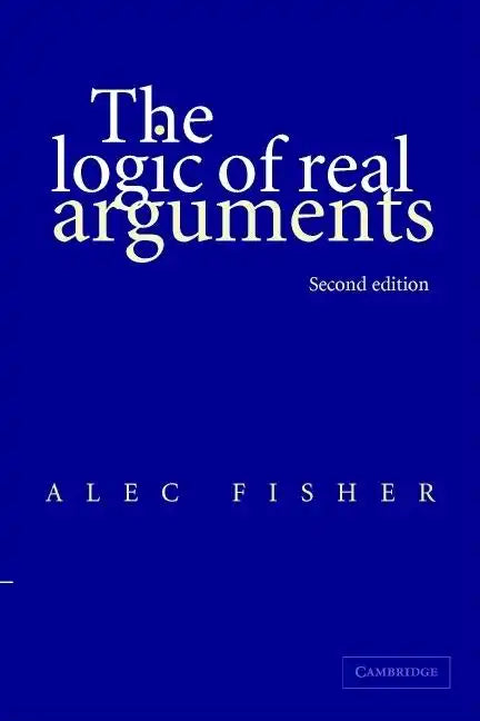 The Logic of Real Arguments - Paperback