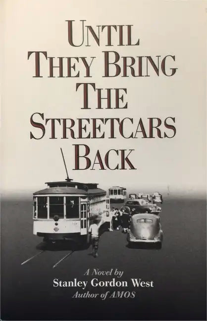 Until They Bring the Streetcars Back - Paperback