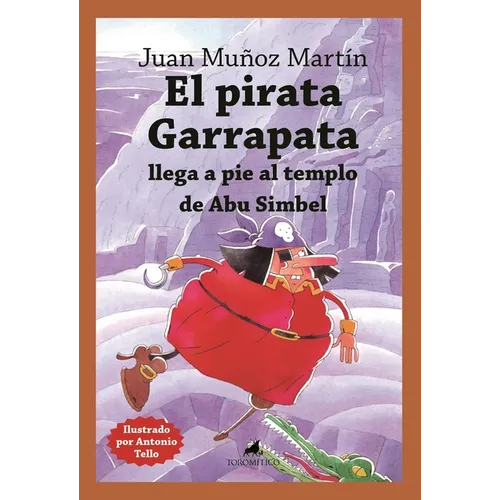 Pirata Garrapata Llega a Pie Al Templo de Abu Simbel, El - Paperback