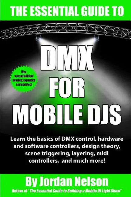 DMX For Mobile DJs: The Essential Guide (Second Edition) - Paperback