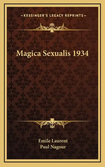 Magica Sexualis 1934 - Hardcover